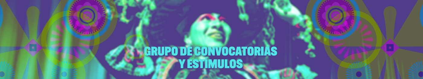 Banner Grupo de Convocatorias y Estímulos