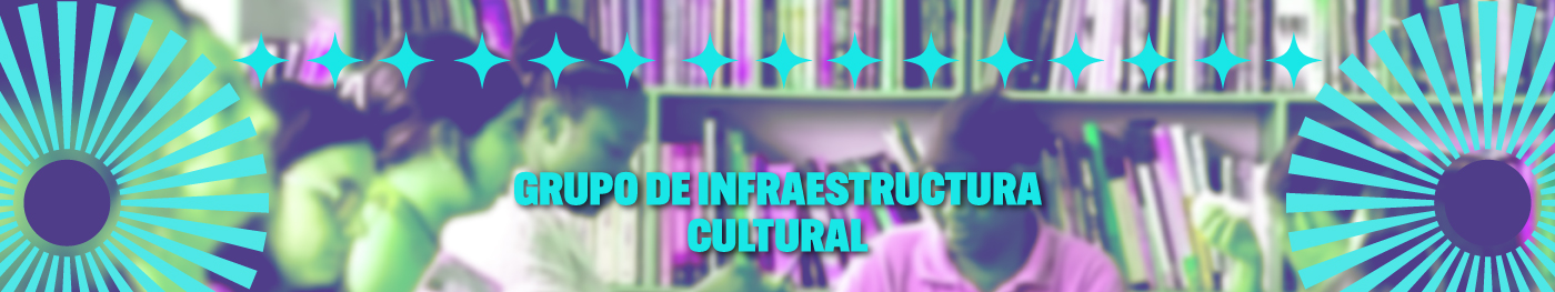 Grupo de infraestructura cultural
