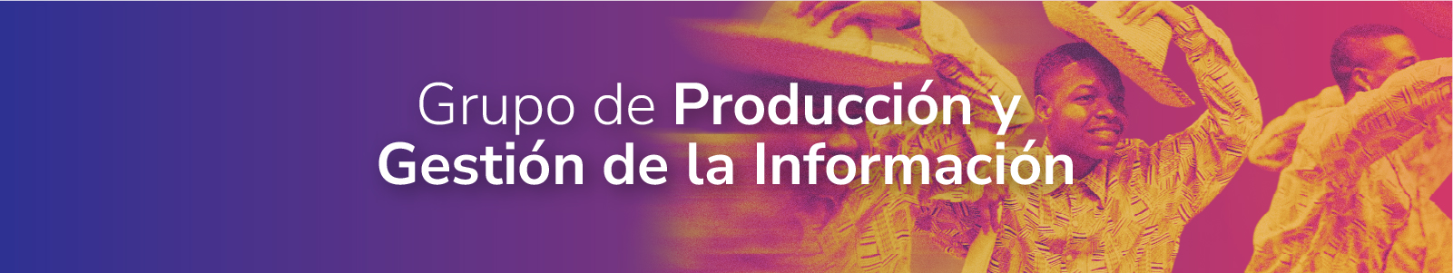 Banner del Grupo de producción e información