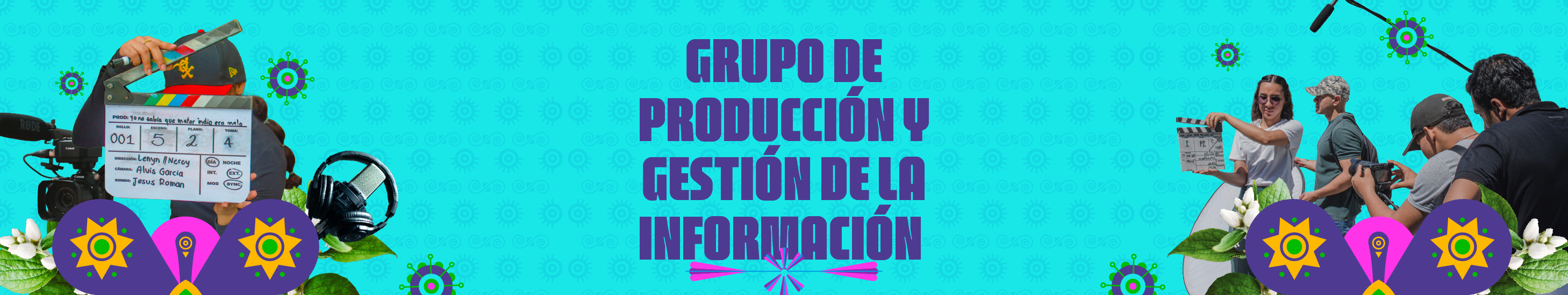 Banner del Grupo de producción e información