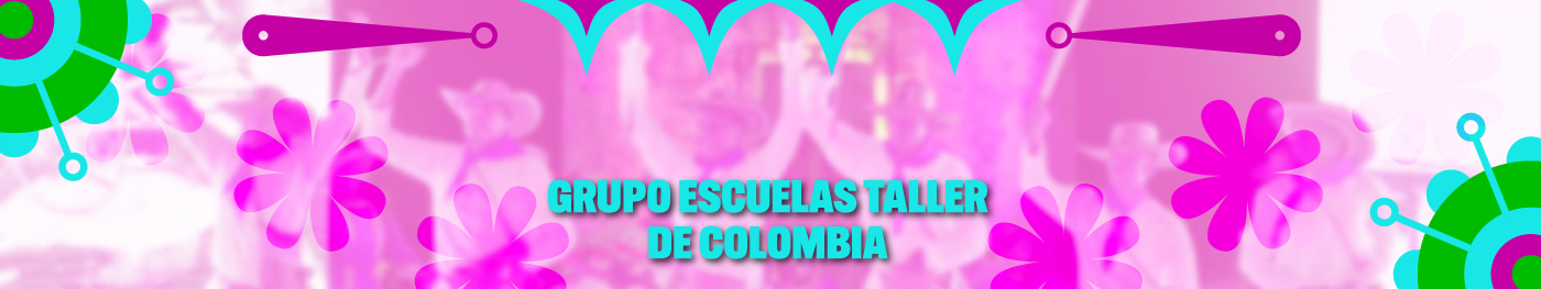 Banner de Grupo escuelas taller de Colombia