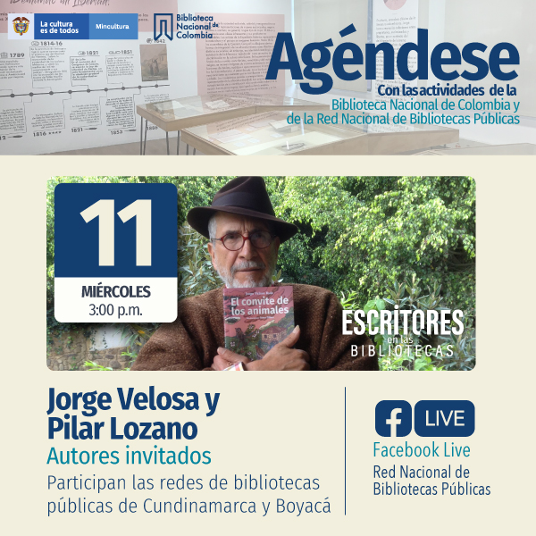 Facebook Live ¡Escritores en las Bibliotecas! autores Invitados Jorge Velosa y Pilar Lozano