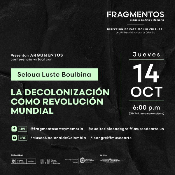 La decolonización como revolución mundial - Conferencia virtual - invita Fragmentos, Espacio de Arte y Memoria