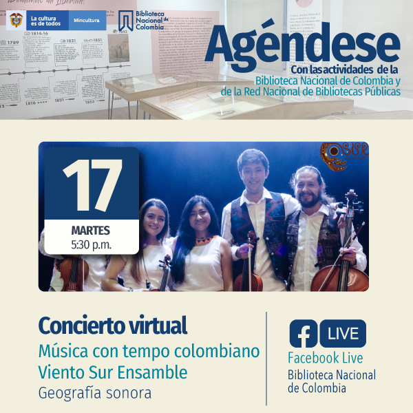 ¡Concierto virtual!: Música con tempo colombiano Viento Sur Ensamble - Geografía Sonora