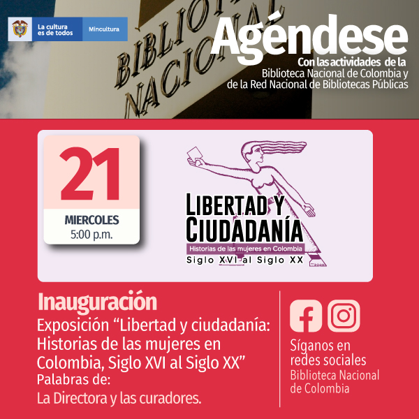 Inauguración Exposición "Libertad y ciudadanía: Historias de las mujeres en Colombia, Siglo XVI al Siglo XX"