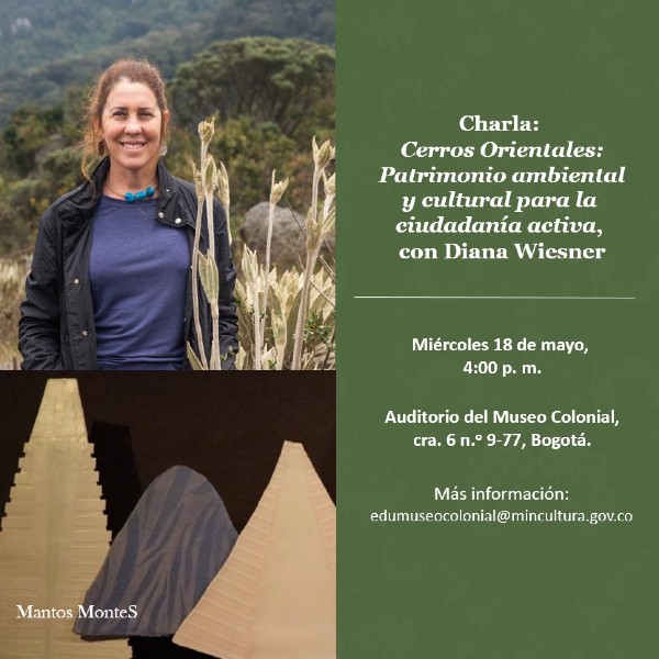 Charla: Cerros Orientales: Patrimonio ambiental y cultural para la ciudadanía activa con Diana Wiesner