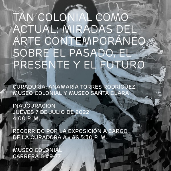 Inauguración de la exposición temporal “Tan colonial como actual”, en el Museo Colonial