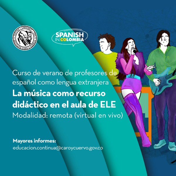 La música como recurso didáctico en el aula de ELE - Programa de Educación Continua - Instituto Caro y Cuervo