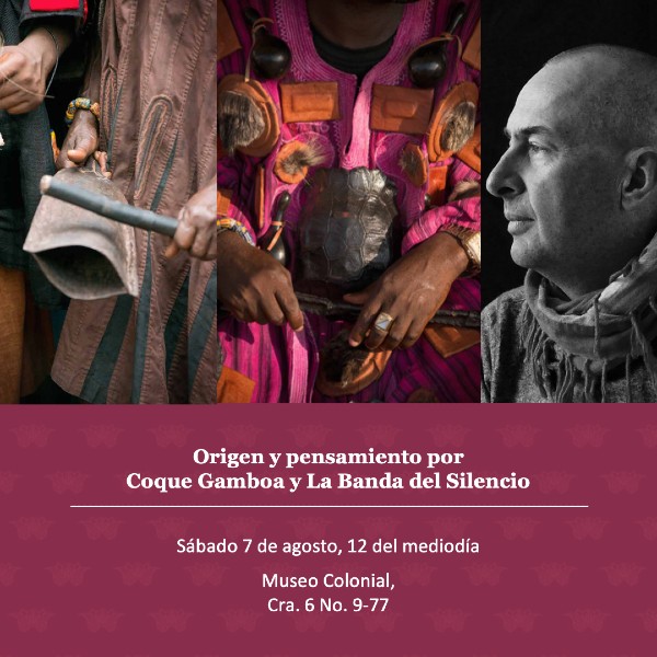 Origen y pensamiento, por Coque Gamboa y La Banda del Silencio' Invita Museo Colonial