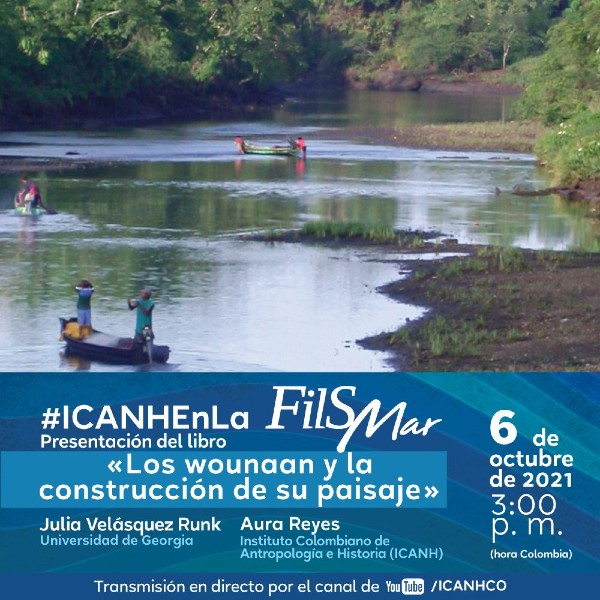 !ICANH en la FilSMar! - Presentación del Libro "Los wounaan y la construcción de su paisaje"