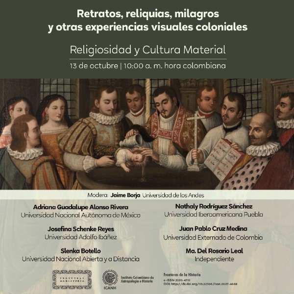 Panel "Retratos, Reliquias, Milagros y otras experiencias visuales coloniales" - Invita ICANH