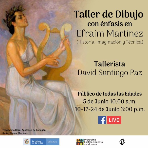 Taller de Dibujo con énfasis en Efraím Martínez - Facebook Live - Invita Museo Guillermo Valencia