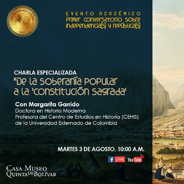 Charla especializada "De la soberanía popular a la Constitución Sagrada" con Margarita Garrido