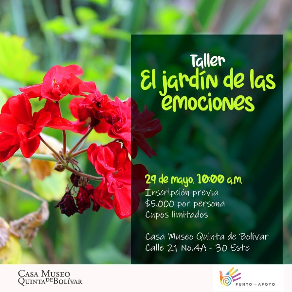 'Taller el jardín de las emociones' - Invita Casa Museo Quinta de Bolívar