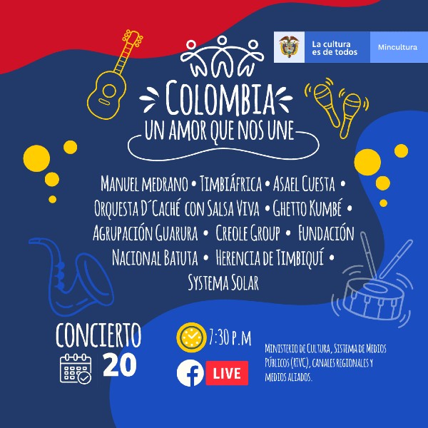¡COLOMBIA UN AMOR QUE NOS UNE! ¡GRAN CONCIERTO NACIONAL 20 DE JULIO!
