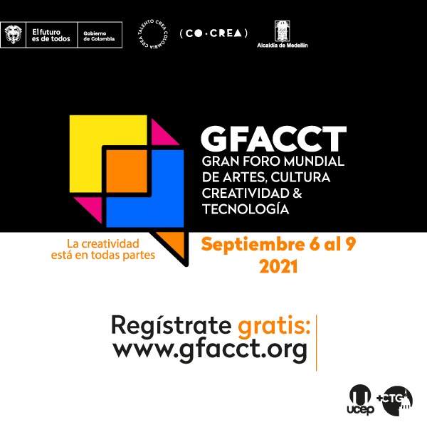 Invitación a inscribirse al Gran Foro de Artes, Cultura, Creatividad y Tecnología (GFACCT) con logos oficiales y de aliados