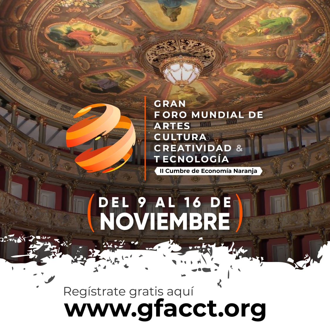 Inicia el Gran Foro Mundial de Artes, Cultura, Creatividad & Tecnología- GFACCT 2020