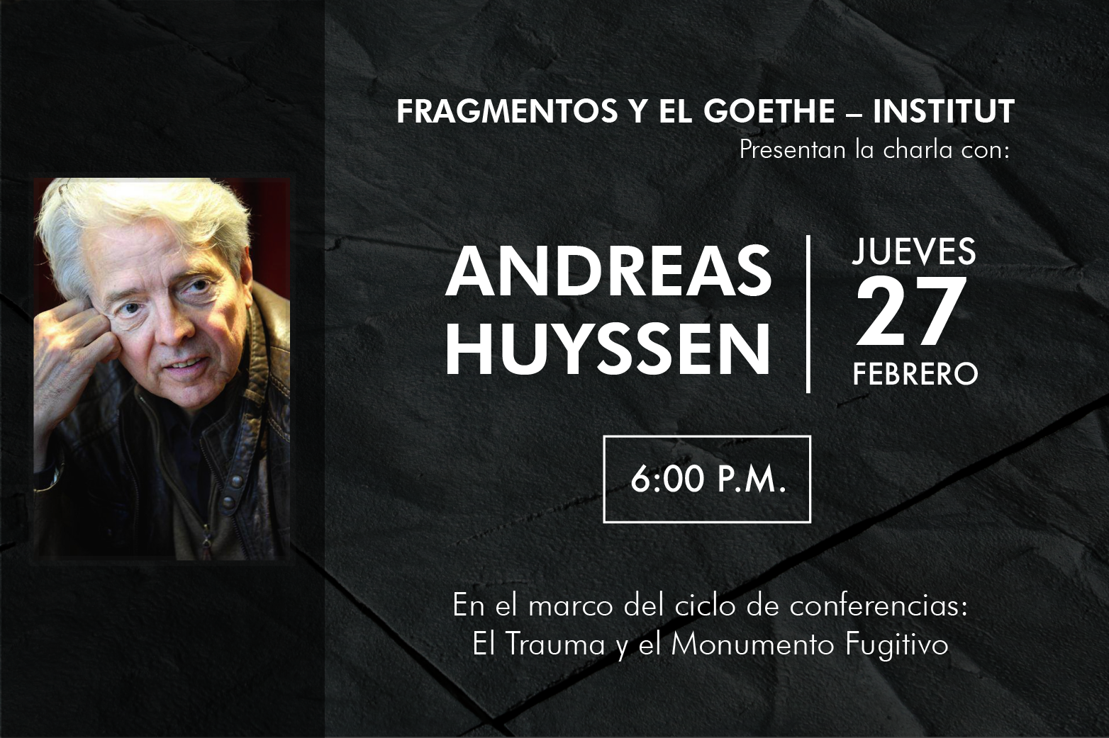 Fragmentos y el Goethe Institut presentan a Andreas Huyssen