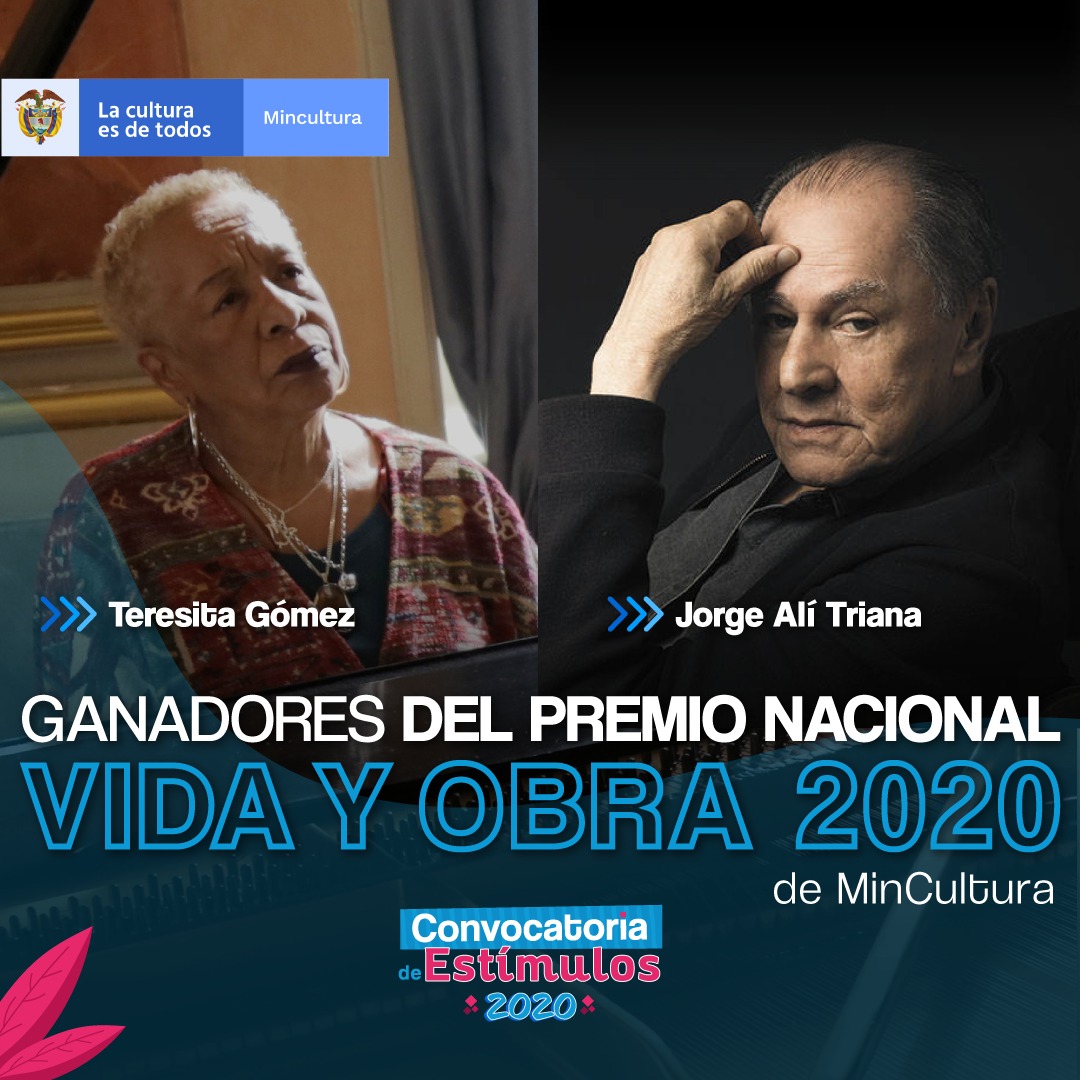 Teresita Gómez y Jorge Alí Triana ganadores del Premio Nacional Vida y Obra 2020 de MinCultura