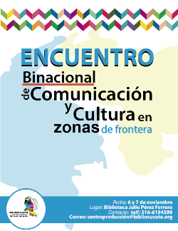 A Cúcuta llega Encuentro Binacional de comunicación y cultura 