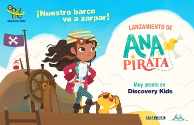  ‘Ana Pirata’ navegará en Discovery Kids