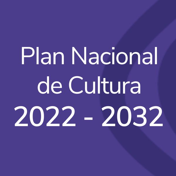 Ministerio de Cultura invita a participar en el ejercicio de Revisión del Plan Nacional de Cultura 2022-2032