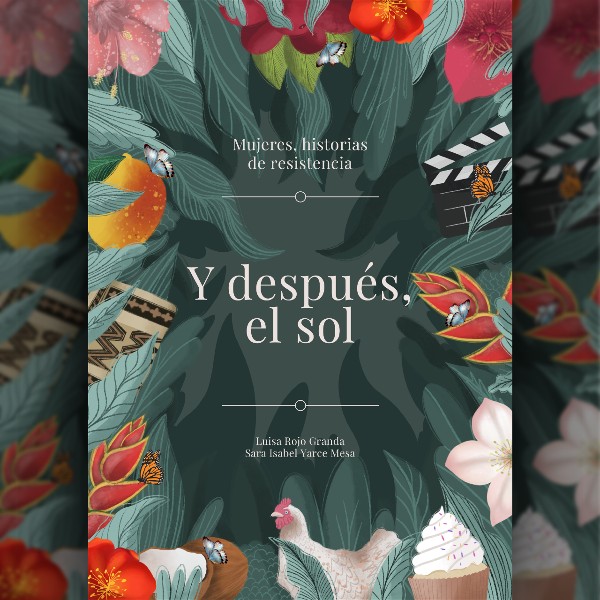 El Ministerio de Cultura lanza ‘Y después, el sol’, un libro sobre mujeres y sus historias de resistencia