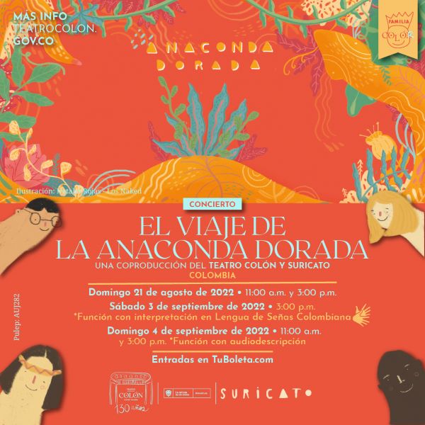 'El viaje de la anaconda dorada', una producción del Teatro Colón y Suricato: un viaje con canciones para niños y niñas