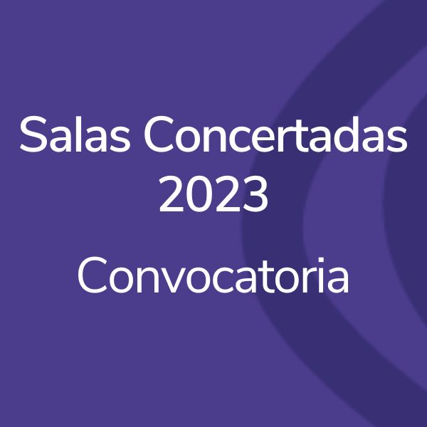 Convocatoria Programa Nacional de Salas Concertadas 2023