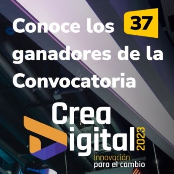 Elegidos los 37 proyectos digitales ganadores de la convocatoria Crea Digital 2023
