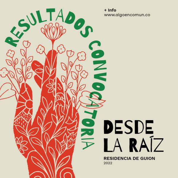Listos los 20 ganadores de la Residencia de Guion 'Desde la Raíz'