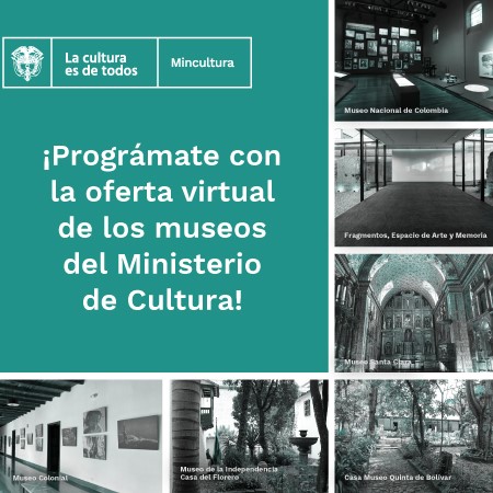 Agéndese con #MuseosEnCasa de MinCultura