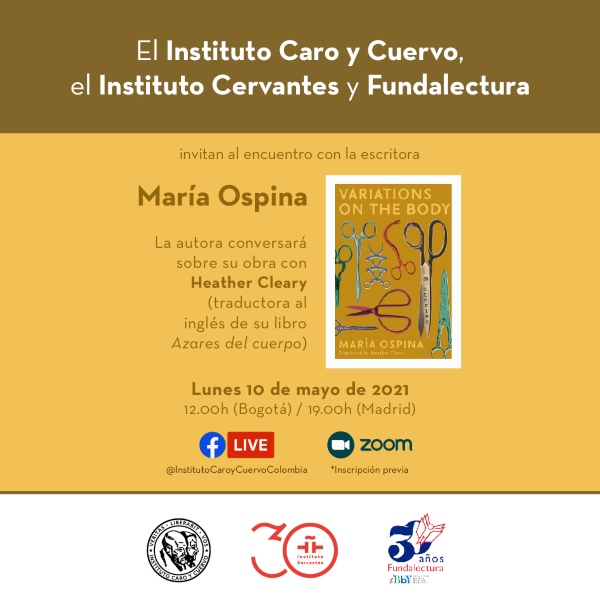 Encuentro por Facebook Live con la escritora María Ospina - Virtual Invitan Instituto Caro y Cuervo, El Instituto Cervantes