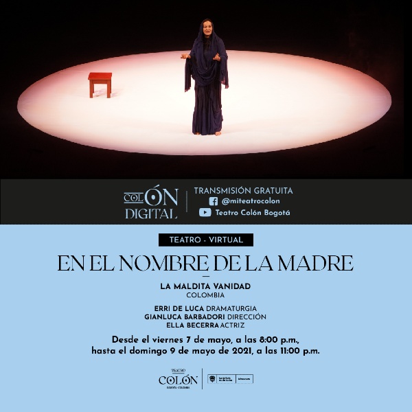 Teatro Virtual : EN EL NOMBRE DE LA MADRE Invita Teatro Colón
