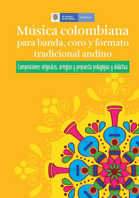 Música colombiana para banda, coro y formato tradicional andino